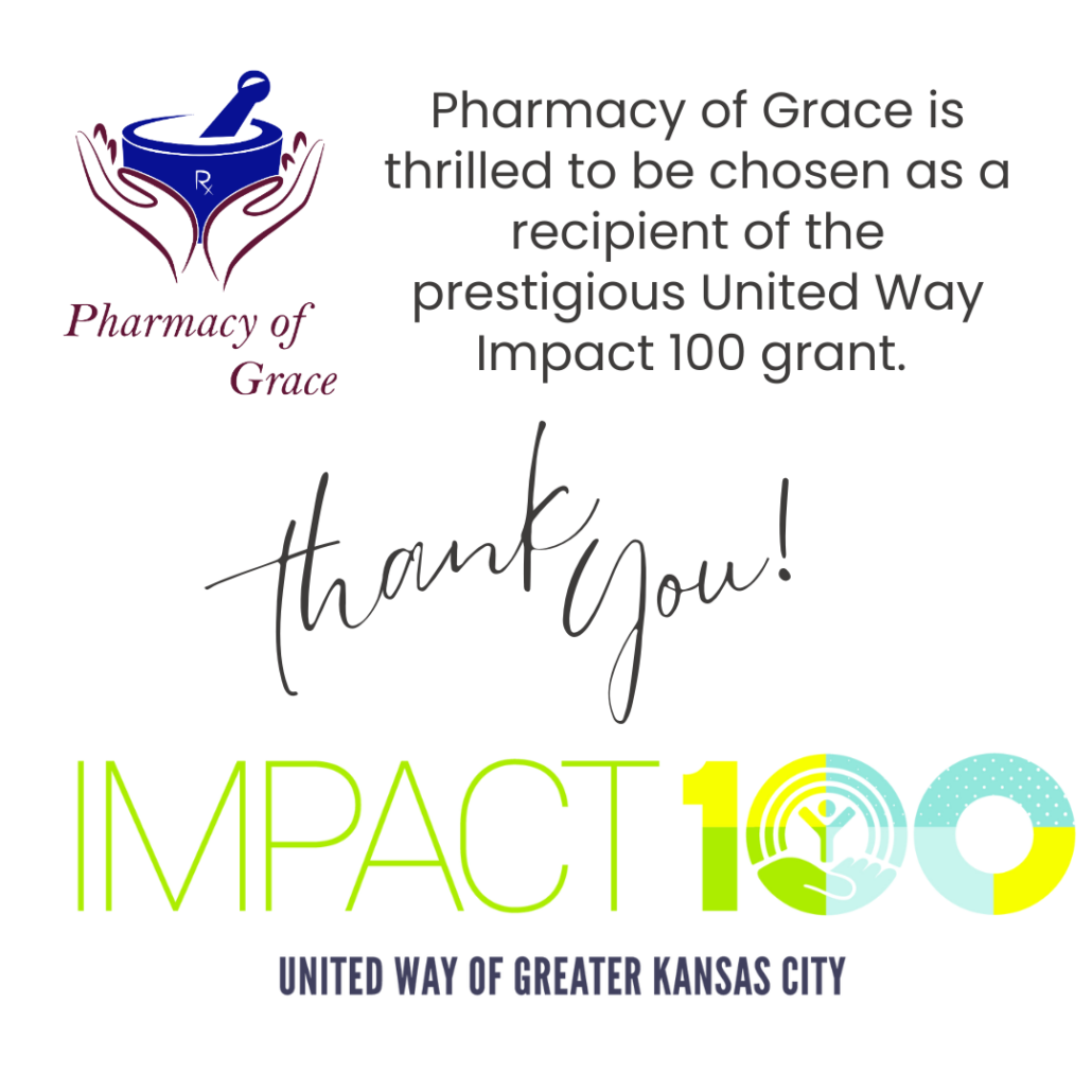 Great Kansas City United Way Impact 100 logo with text: Pharmacy of Grace is thrilled to be chosen as a recipient of the prestigious United Way Impact 100 grant. Thank you! 
